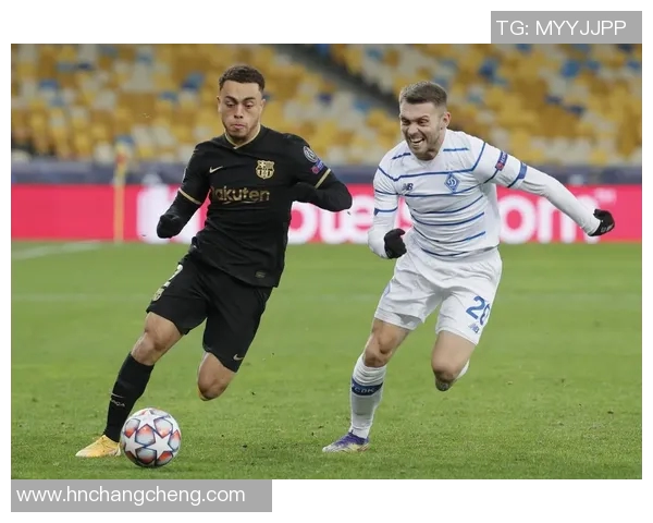 巴塞罗那对阵基辅迪纳摩精彩直播全程回顾与分析